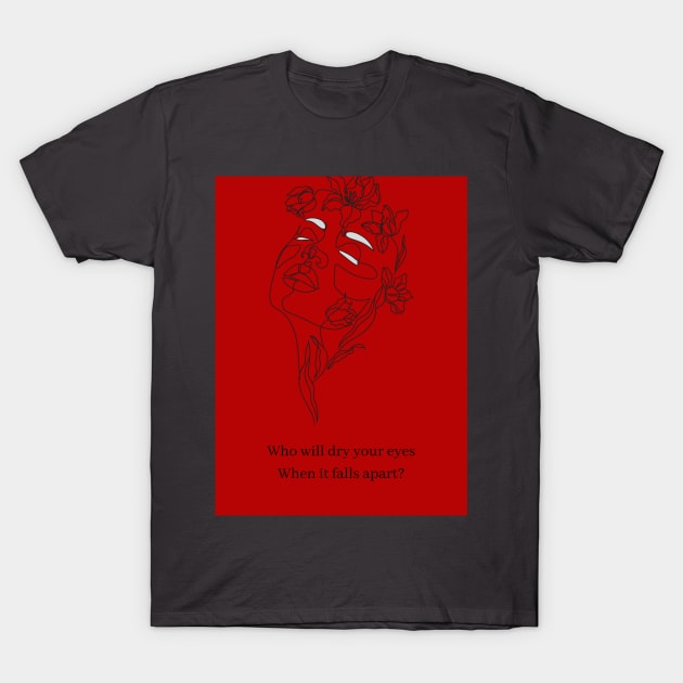 Space Song (Who will dry your eyes when it falls apart) T-Shirt by TODDpi